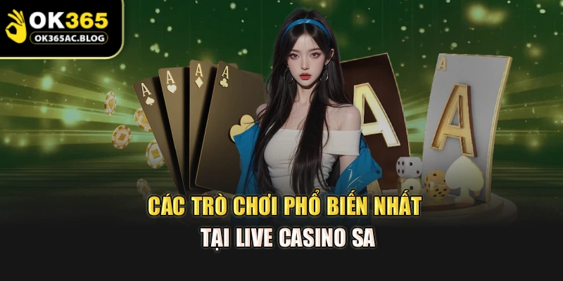 Các trò chơi phổ biến nhất tại live casino SA