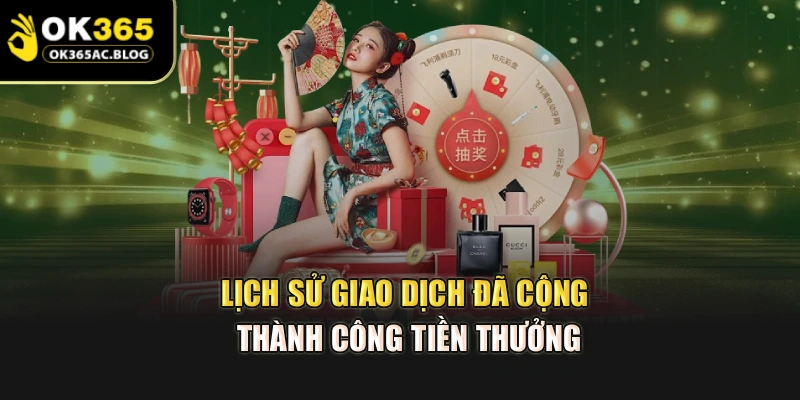 Lịch sử giao dịch đã cộng thành công tiền thưởng