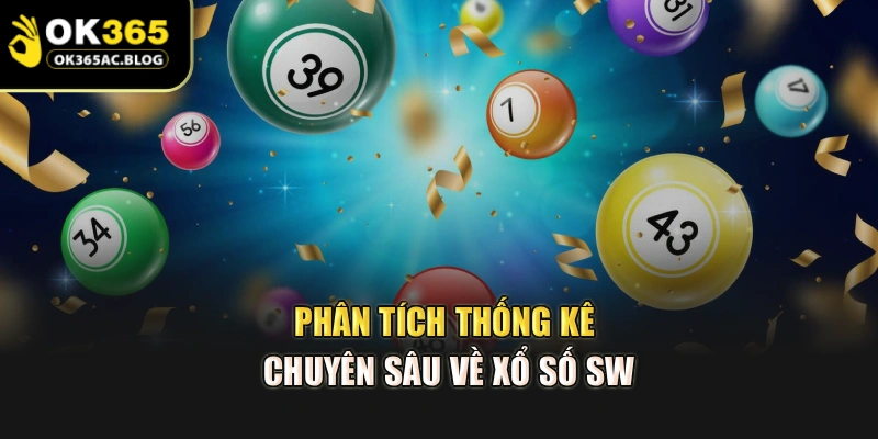 Phân tích thống kê chuyên sâu về xổ số SW